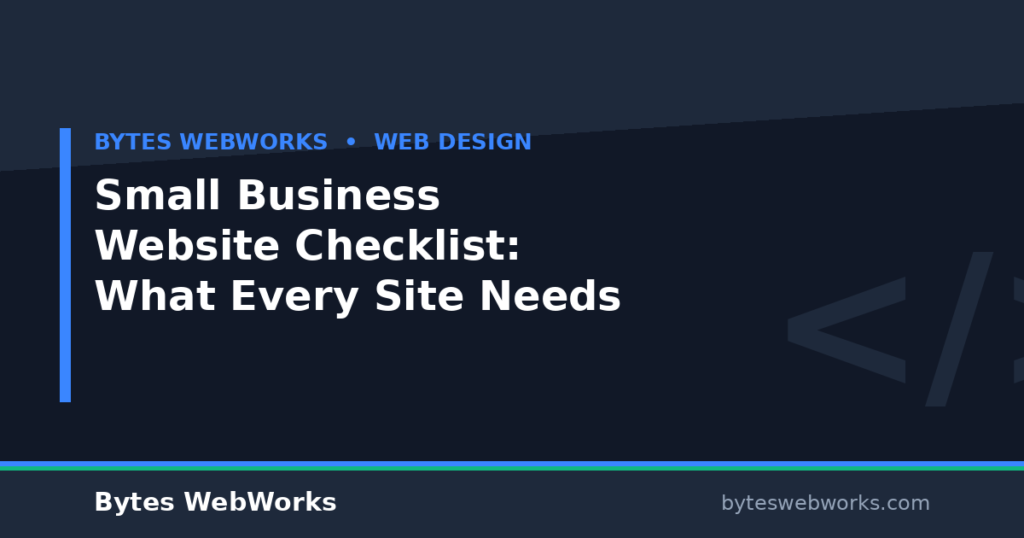 Small Business Website Checklist: What Every Site Needs