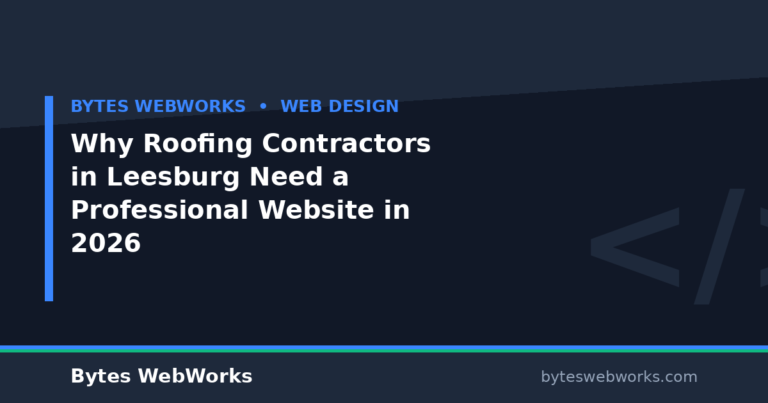 Why Roofing Contractors in Leesburg Need a Professional Website in 2026