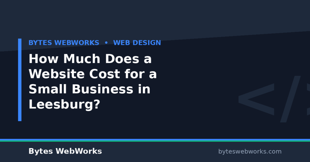 How Much Does a Website Cost for a Small Business in Leesburg?