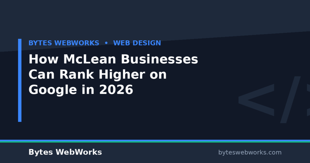 How McLean Businesses Can Rank Higher on Google in 2026